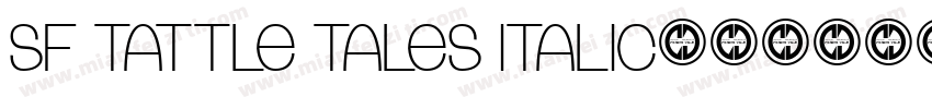 SF Tattle Tales Italic字体转换